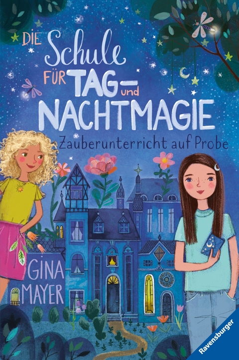 Die Schule f&uuml;r Tag- und Nachtmagie, Band 1 - Zauberunterricht auf Probe - Gina Mayer