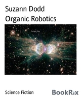 Organic Robotics - Suzann Dodd