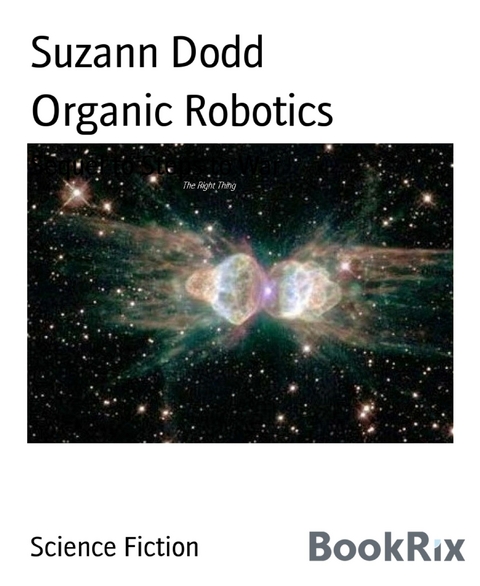 Organic Robotics - Suzann Dodd