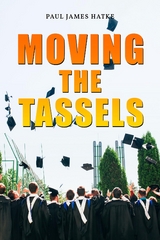 Moving the Tassels - Paul James Hatke