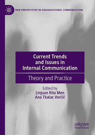 Current Trends and Issues in Internal Communication