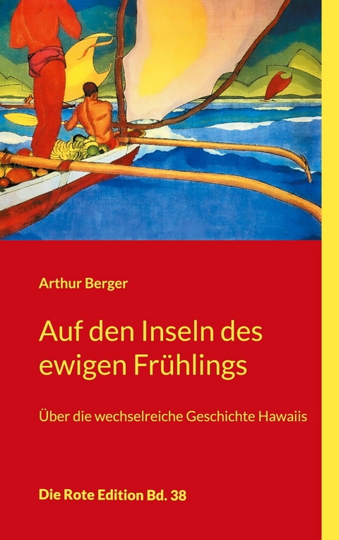 Auf den Inseln des ewigen Fr&uuml;hlings -  Arthur Berger