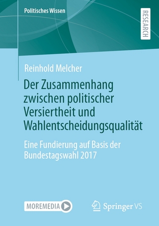 Der Zusammenhang zwischen politischer Versiertheit und Wahlentscheidungsqualität