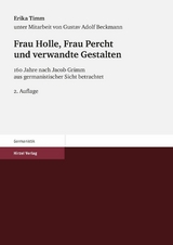 Frau Holle, Frau Percht und verwandte Gestalten - Erika Timm