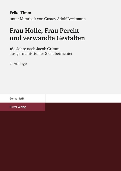 Frau Holle, Frau Percht und verwandte Gestalten - Erika Timm