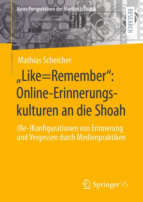 &bdquo;Like=Remember&ldquo;: Online-Erinnerungskulturen an die Shoah - Mathias Scheicher