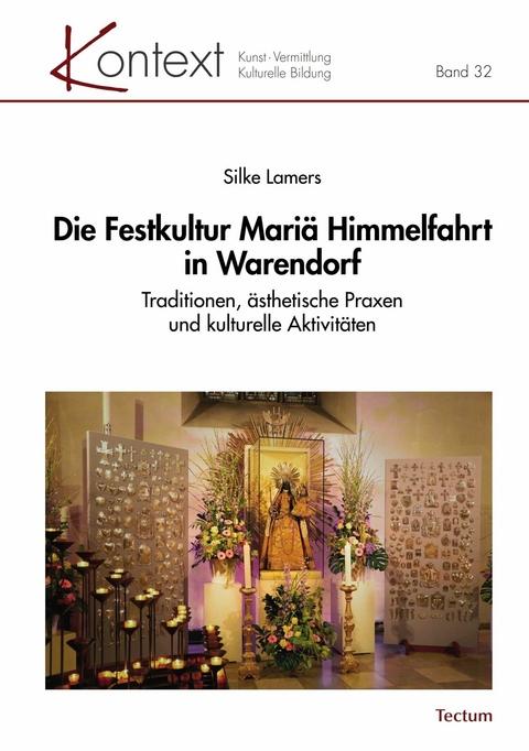 Die Festkultur Mari&auml; Himmelfahrt in Warendorf - Silke Lamers