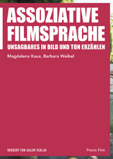 Assoziative Filmsprache -  Magdalena Kauz,  Barbara Weibel