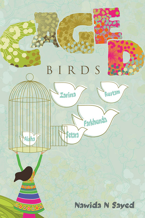 Caged Birds -  Nawida N Sayed