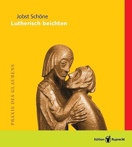 Lutherisch beichten -  Jobst Sch&ouml;ne