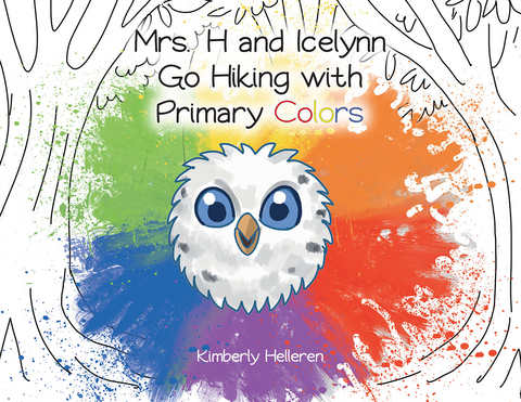 Mrs. H and Icelynn Go Hiking with Primary Colors - Kimberly Helleren
