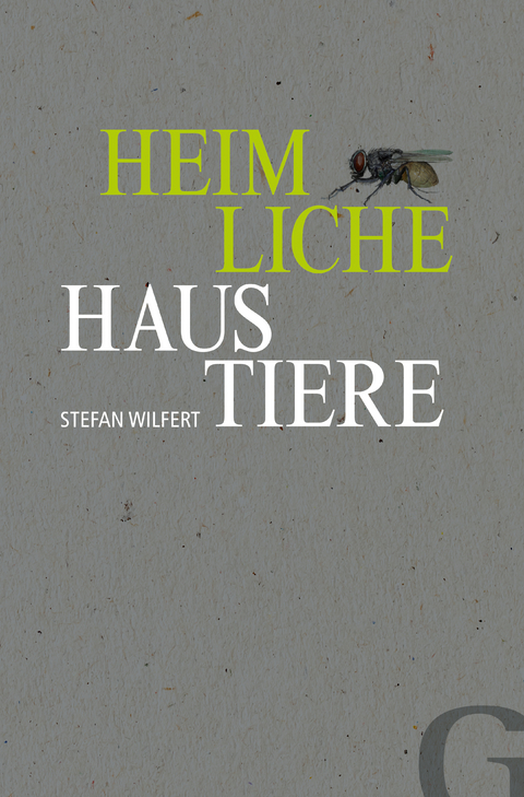 Heimliche Haustiere - Stefan Wilfert