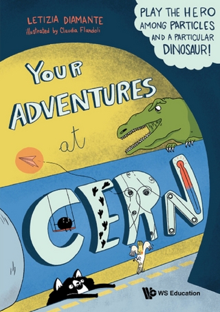 YOUR ADVENTURES AT CERN