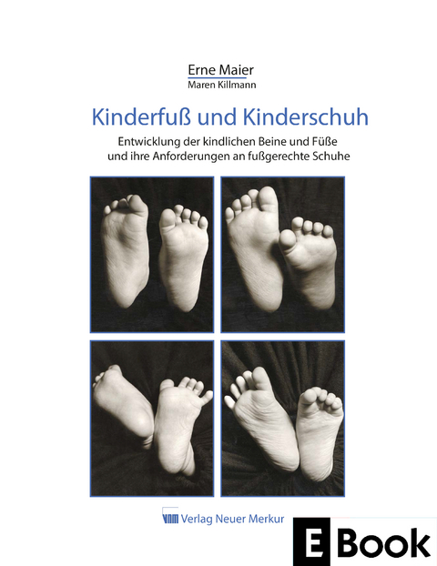Kinderfuß und Kinderschuh - Erne Maier, Maren Killmann