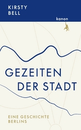Gezeiten der Stadt - Kirsty Bell