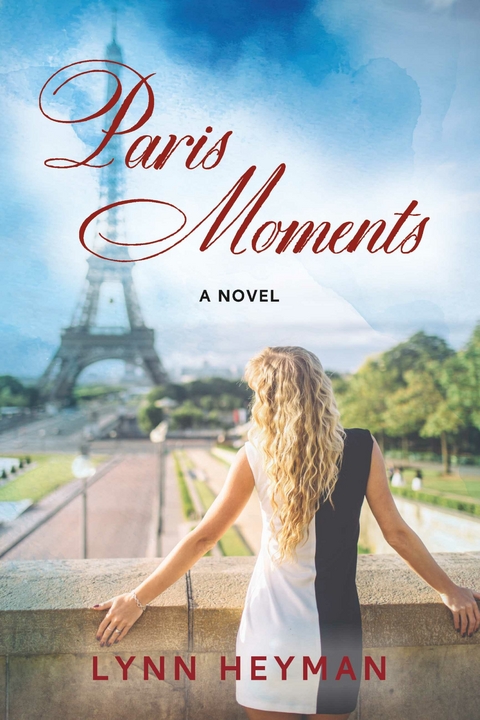 Paris Moments -  Lynn Heyman