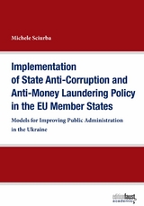 Implementation of State Anti-Corruption and Anti-Money Laundering Policy in the EU Member States - Michele Sciurba