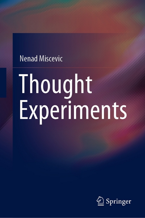 Thought Experiments - Nenad Miscevic