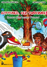 Gottfried, der Turborabe - Ennos allerbester Freund - Christoph Fromm