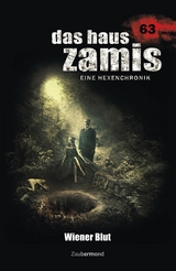 Das Haus Zamis 63 - Wiener Blut - Logan Dee, Michael Marcus Thurner