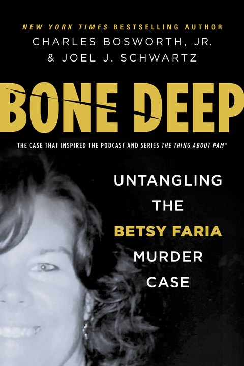 Bone Deep - Charles Bosworth Jr., Joel Schwartz
