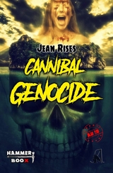 Cannibal Genocide - Markus Kastenholz, Jean Rises, Azrael ap Cwanderay