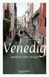 Venedig abseits der Pfade - Wolfgang Salomon