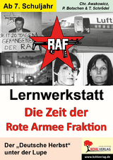 Lernwerkstatt Die Zeit der RAF - Peter Botschen, Christiane Awakowicz, Tim Schr&ouml;del