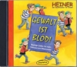 Gewalt ist blöd! - Heiner Rusche