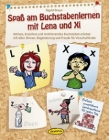 Spa&szlig; am Buchstabenlernen mit Lena und Xi - Sigrid Braun