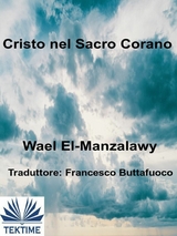 Cristo Nel Sacro Corano -  Wael El-manzalawy