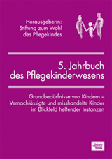 5. Jahrbuch des Pflegekinderwesens - Karin Grossmann, Astrid Springer, Annette Mingels, Gina Graichen, Christiane Ludwig-K&ouml;rner, Christine K&ouml;ckeritz, Gisela Zenz, Hildegard Niestroj, Gerhard Fieseler, Annika Hannemann, Arnim Westermann, Ludwig Salgo, G&uuml;lsen Schorn
