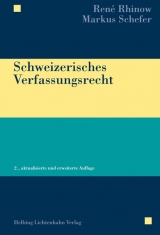 Schweizerisches Verfassungsrecht - Rhinow, René; Schefer, Markus