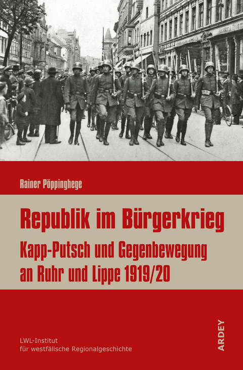 Republik im B&uuml;rgerkrieg - Rainer P&ouml;ppinghege