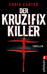 Der Kruzifix-Killer (Ein Hunter-und-Garcia-Thriller 1) - Chris Carter