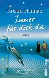 Immer f&uuml;r dich da - Kristin Hannah