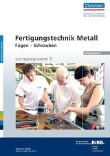 Ferigungstechnik Metall - F&uuml;gen - Schrauben