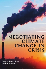 Negotiating Climate Change in Crisis - Steffen B&ouml;hm
