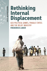 Rethinking Internal Displacement - Frederick Laker
