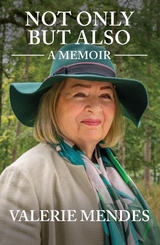 Not Only But Also - Valerie Mendes