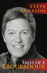 Tales of a Troubadour - Steve Amerson