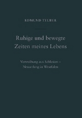 Ruhige und bewegte Zeiten meines Lebens - Ren&eacute; Teuber