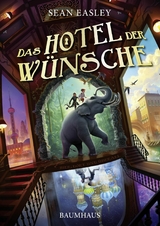 Das Hotel der W&uuml;nsche - Sean Easley
