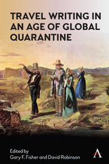Travel Writing in an Age of Global Quarantine - 