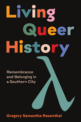 Living Queer History - G. Samantha Rosenthal