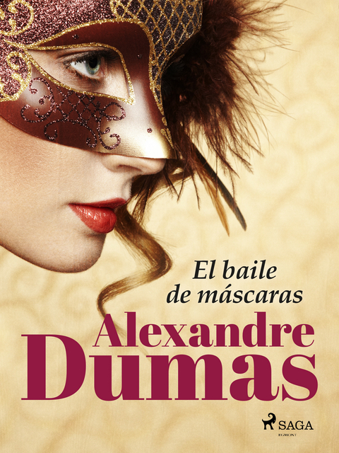 El baile de m&aacute;scaras - Alexandre Dumas