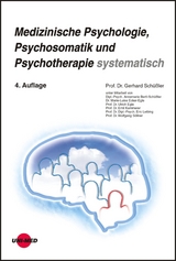 Medizinische Psychologie, Psychosomatik und Psychotherapie systematisch - Gerhard Sch&uuml;&szlig;ler