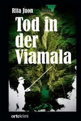 Tod in der Viamala - Rita Juon