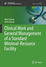 Clinical Work and General Management of a Standard Minimal-Resource Facility - Musa Touray, Aisha Touray
