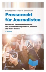 Presserecht f&uuml;r Journalisten - Dorothee B&ouml;lke, Felix W. Zimmermann